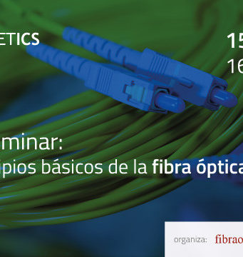 Webminar sobre los principios básicos de la fibra óptica